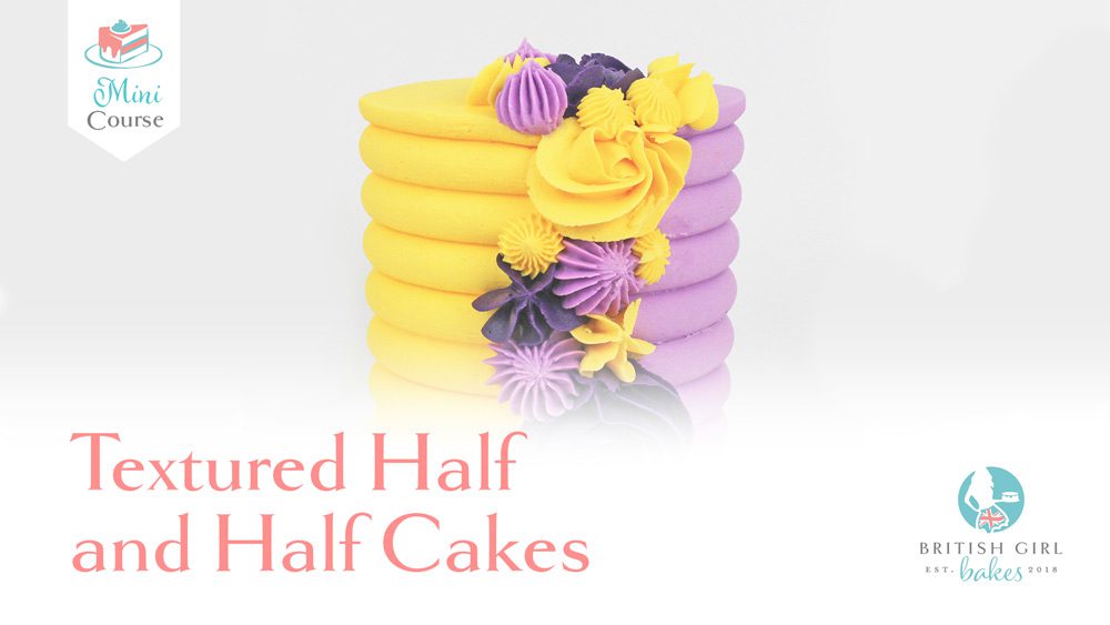 How to make textured half-and-half cakes | British Girl Bakes
