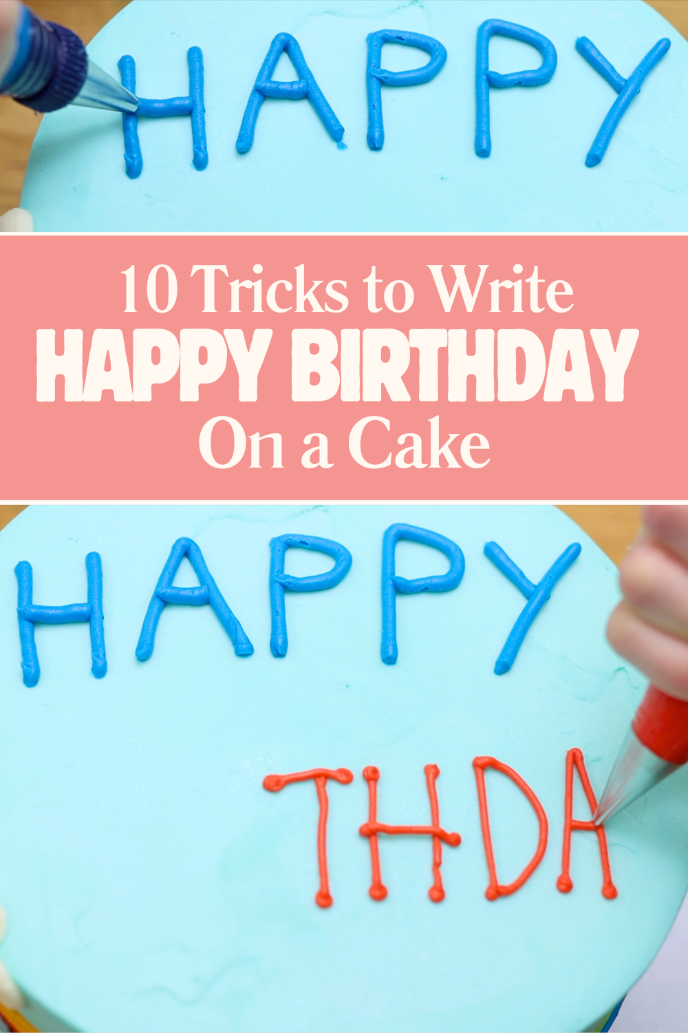 Different birthday cake lettering styles using piping techniques and non-piping cake writing methods